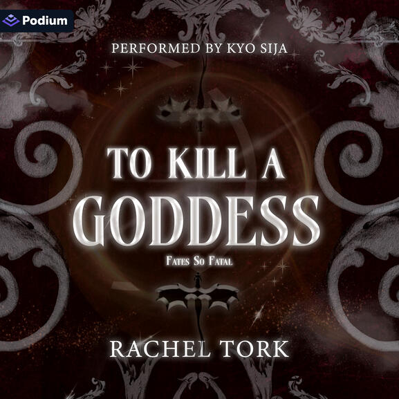 To Kill A Goddess To Kill A Goddess